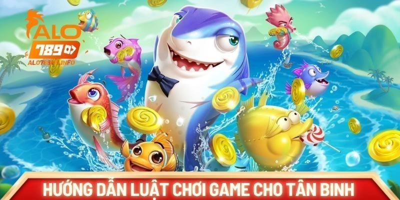 Hướng dẫn luật chơi game cho tân binh